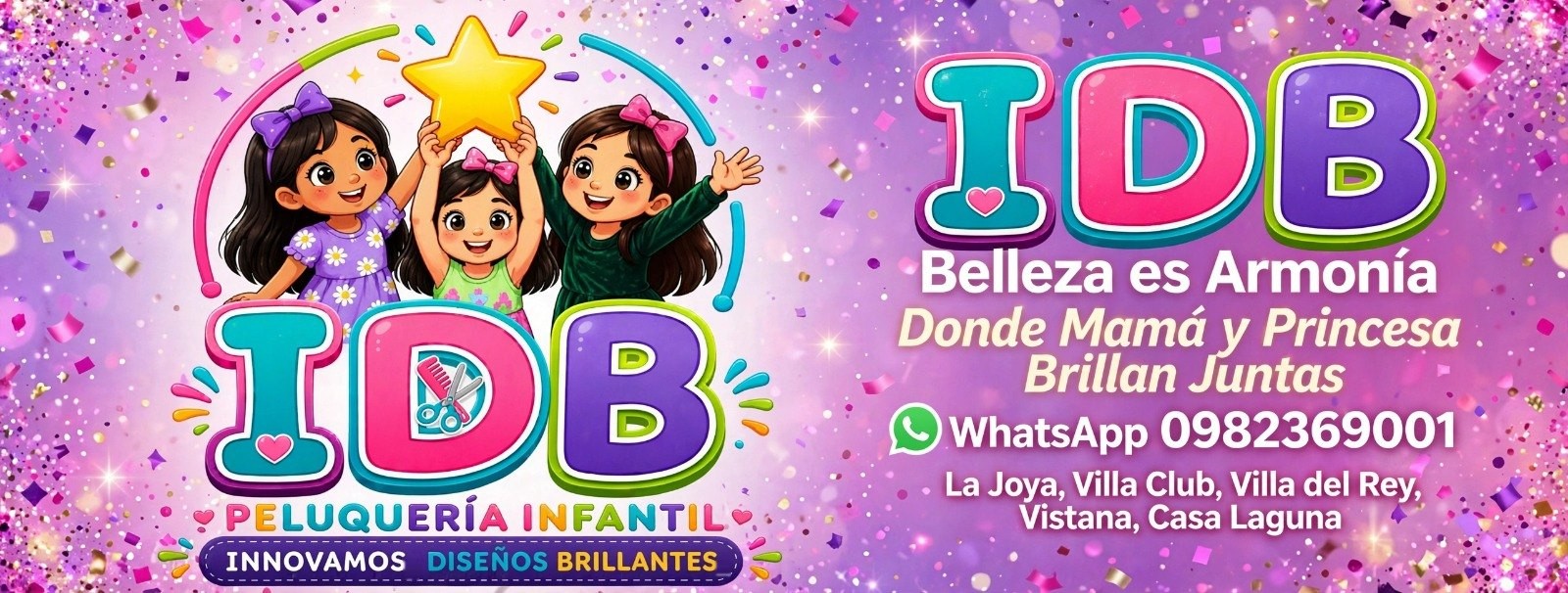 IDB Peluquería Infantil · Belleza es Armonía · Donde Mamá y Princesa Brillan Juntas · WhatsApp 0982369001 · La Joya, Villa Club, Villa del Rey, Vistana, Casa Laguna